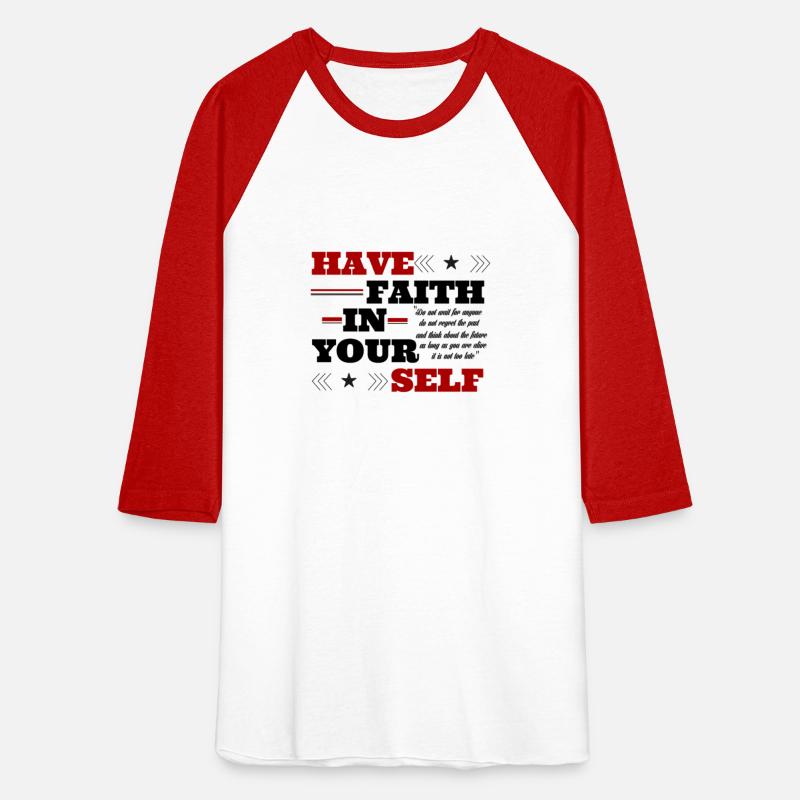 HAVE FAITH IN YOURSELF