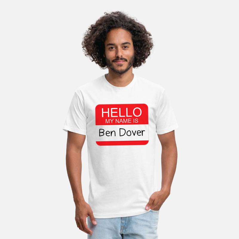 Hello My Name Is Ben Dover Humor Joke Pun