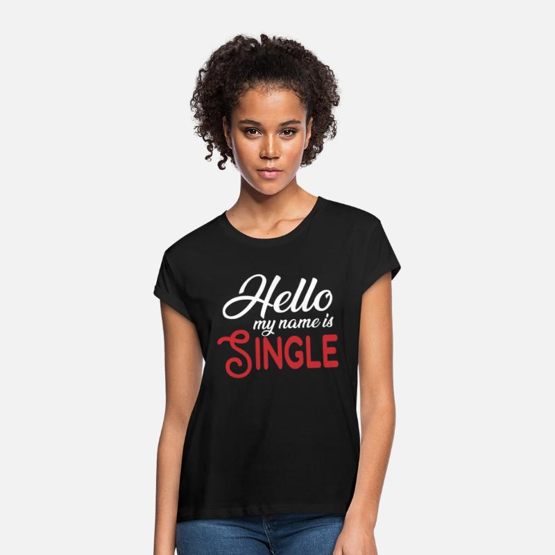 Hello my Name is Single