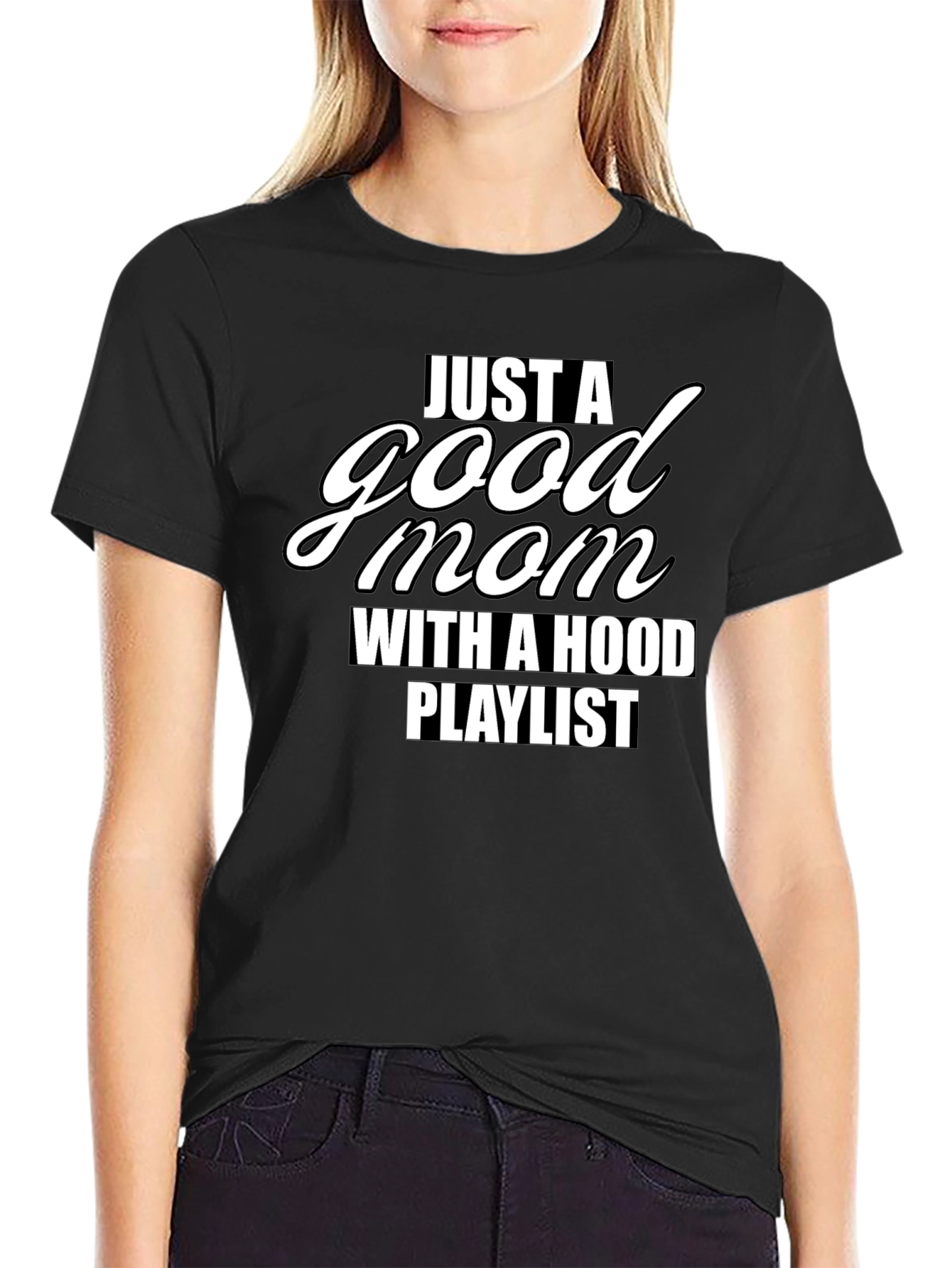 Good Mom with a Hood Playlist Black T-Shirt