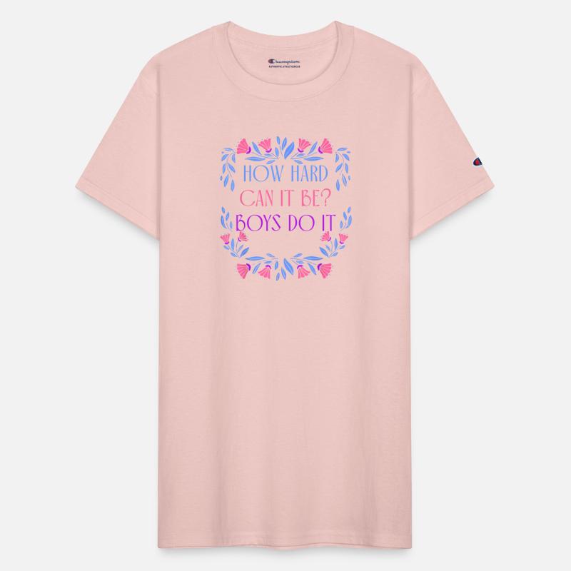 How Hard Can It Be Boys Do It Apparel