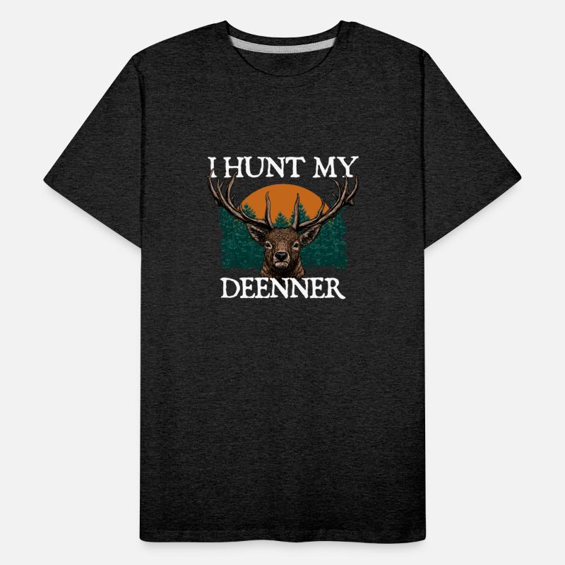 Hunt My DEERnner Hunting Foodie Hunter Food Lover