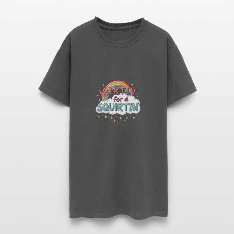 Hurtin' For A Squirtin' Women's Adult Raunchy