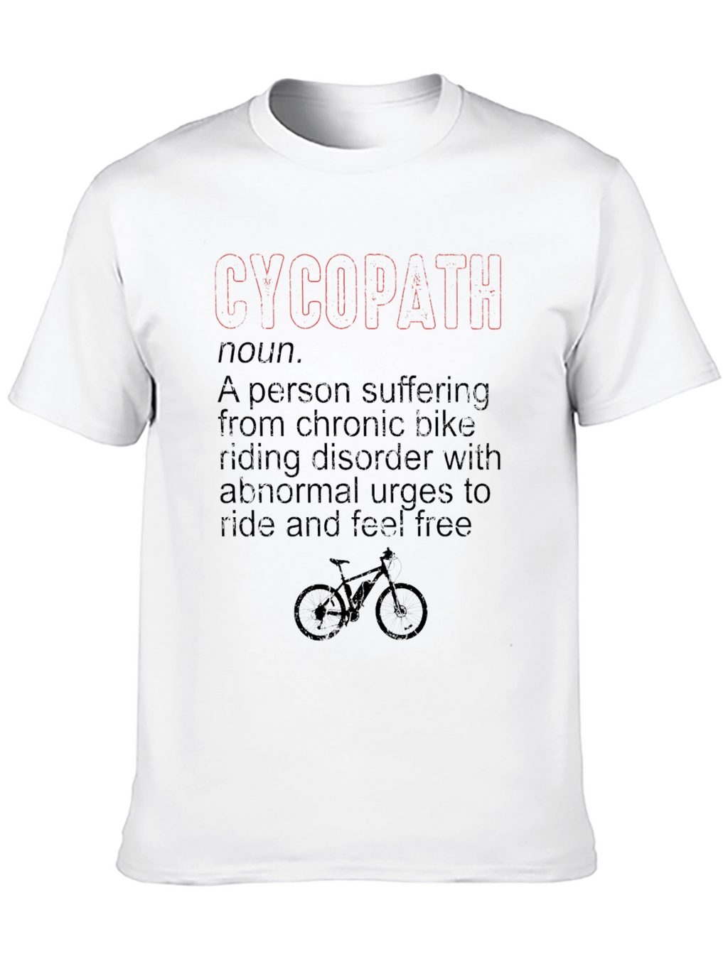 Funny Cycopath Bike Lover T-Shirt