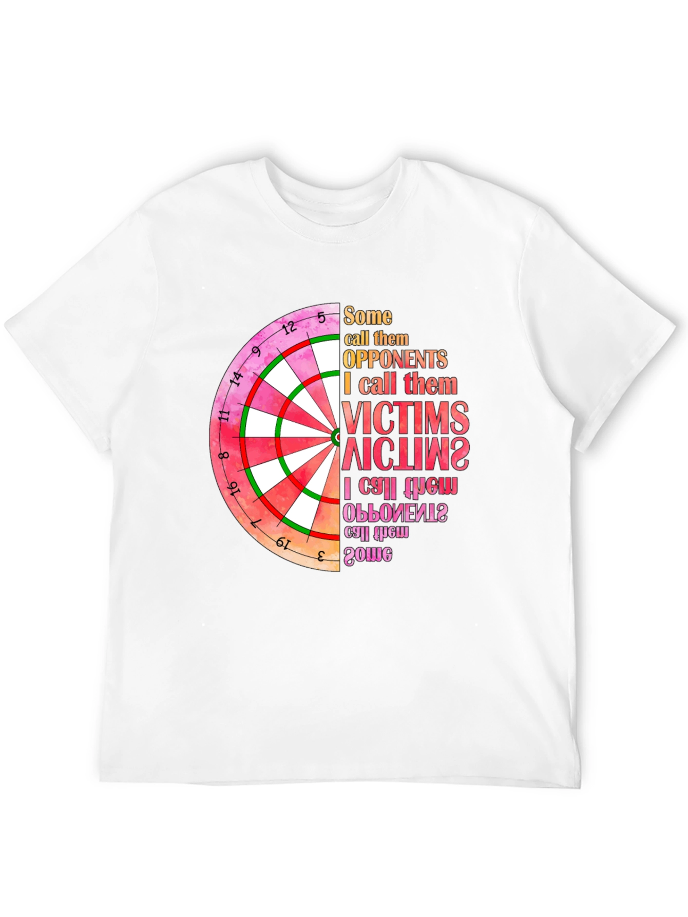 Dartboard Graphic T-Shirt: Opponents to Victims
