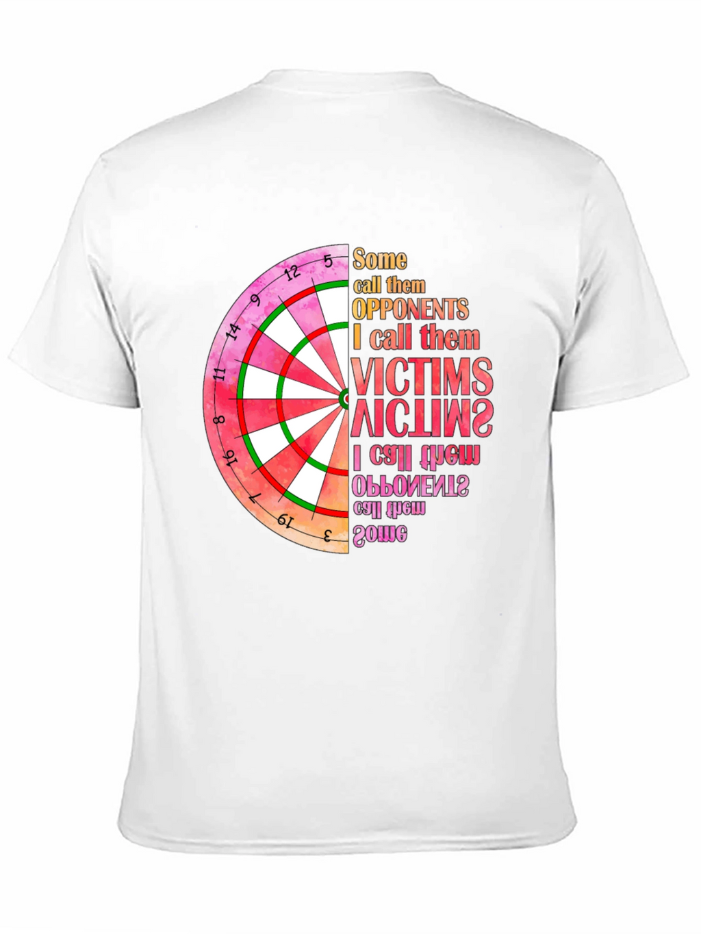 Dartboard Graphic T-Shirt: Opponents to Victims