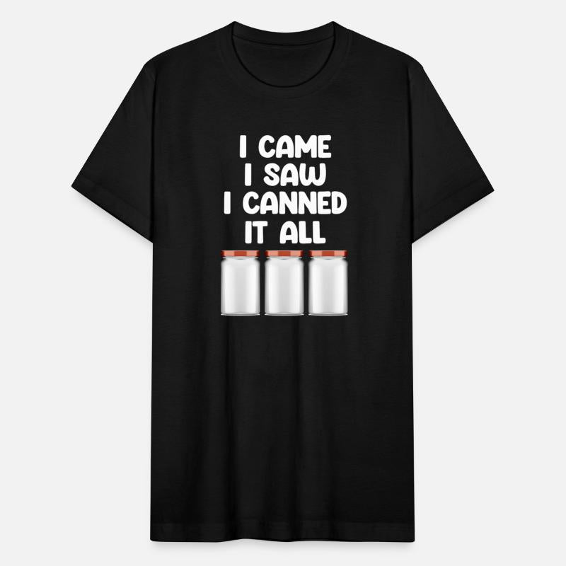 I Came I Saw I Canned It All Canning Season