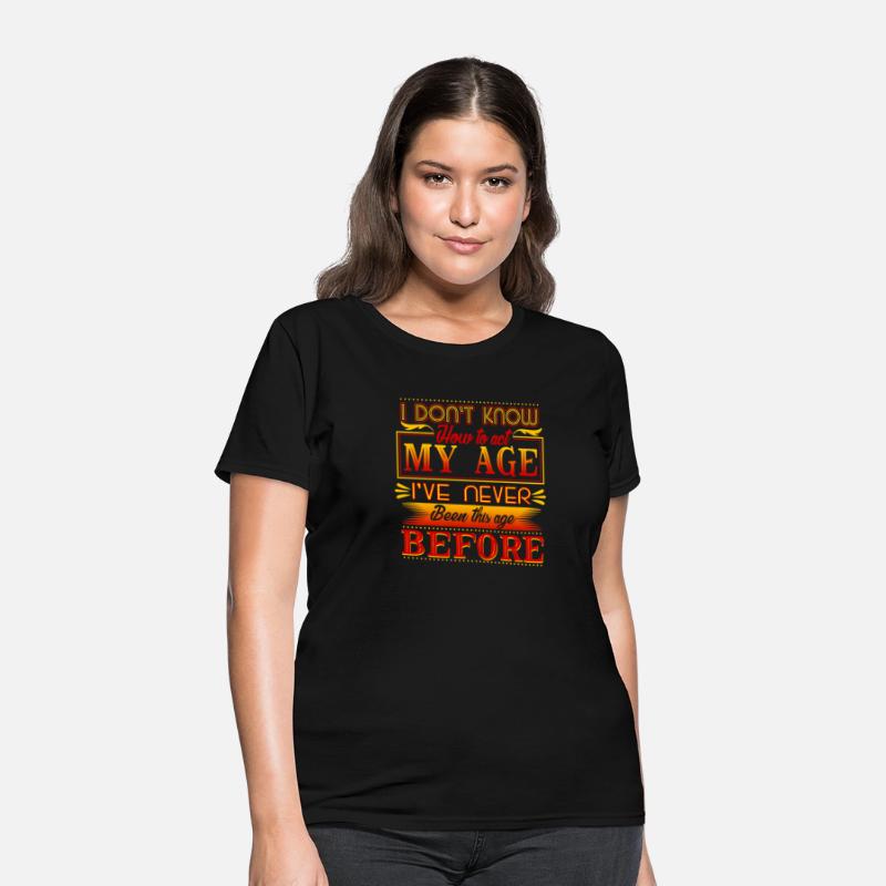 I Don'T Know How To Act My Age