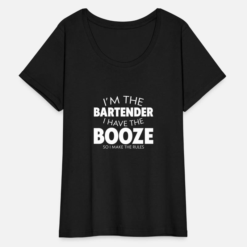 I Have The Booze So I Make The Rules