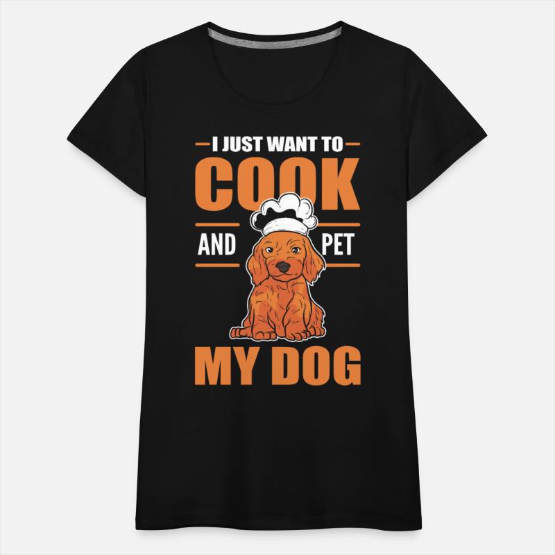 I just wand to Cook and pet my Dog Chef Cuisine