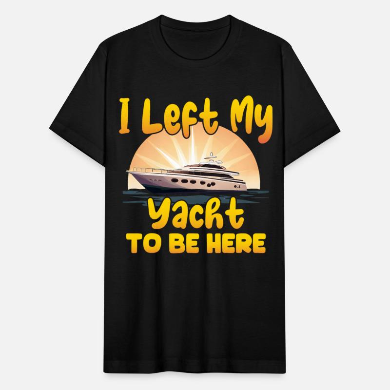 I Left My Yacht to Be Here