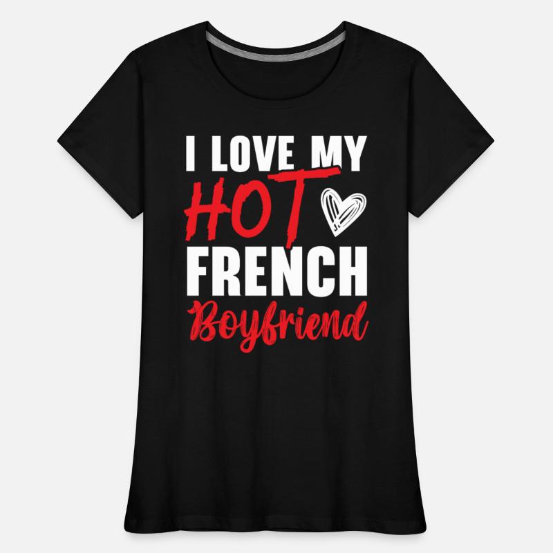 I Love My Hot French Girlfriend Valentines Day
