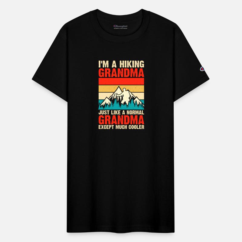 I m A Hiking Grandma Just Like A Normal
