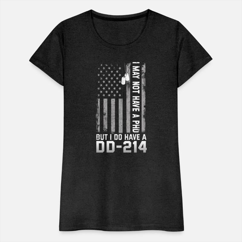 I May Not Have A PhD But Have DD-214 Veterans