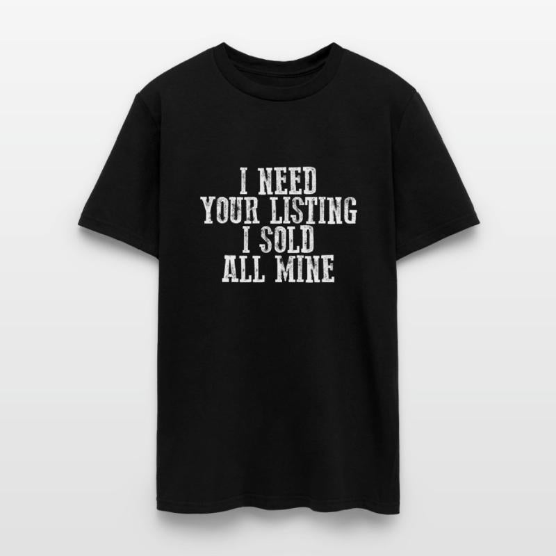 I Need Your Listing I Sold All Mine 3