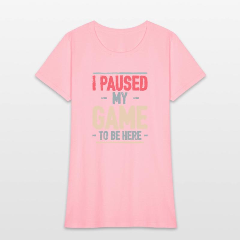 I Paused My Game to Be Here Video Gamer Mens Retro