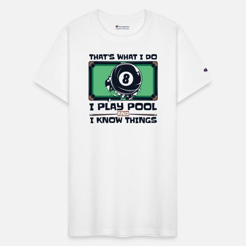 I Play Pool And I Know Things Balls Pool Snooker