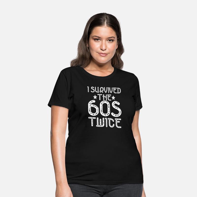 I Survived The Sixties 60S Twice