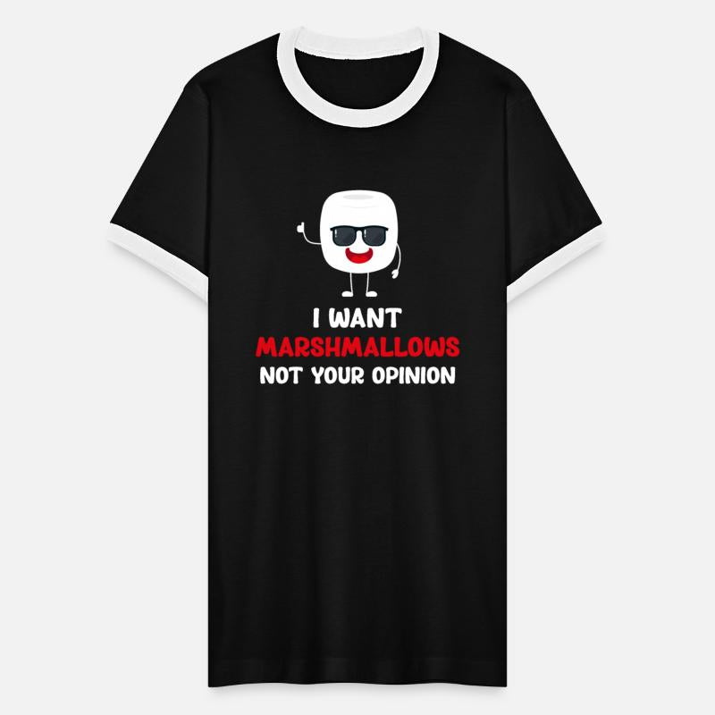 I Want Marshmallow Not Your Opinion Cocoa