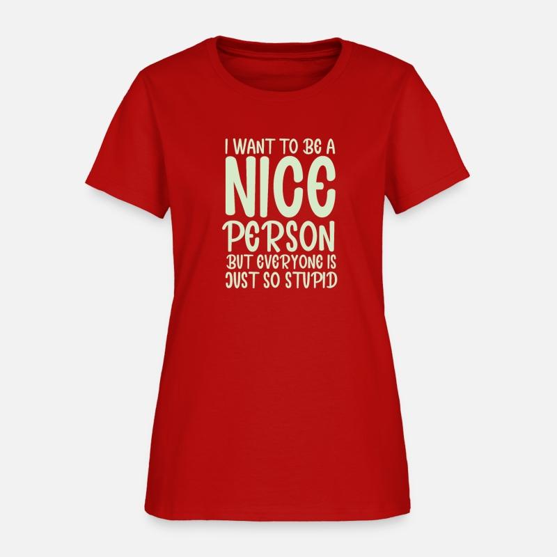 i want to be a nice person but everyone