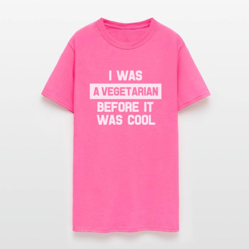 I Was A Vegetarian Before It Was Cool