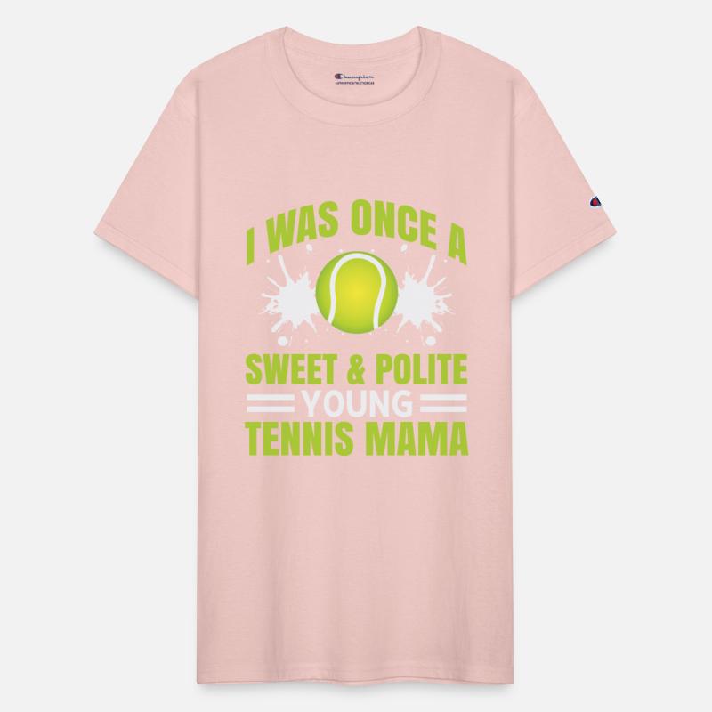 I was once a sweet & polite young Tennis Mama