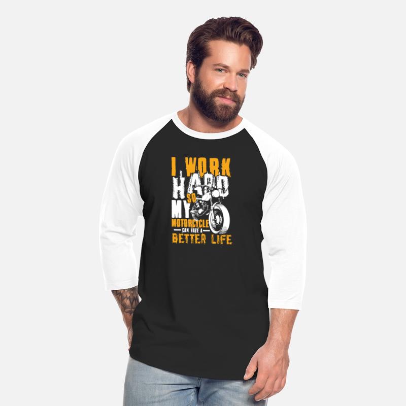 i work hard so my motorcycle can have a better