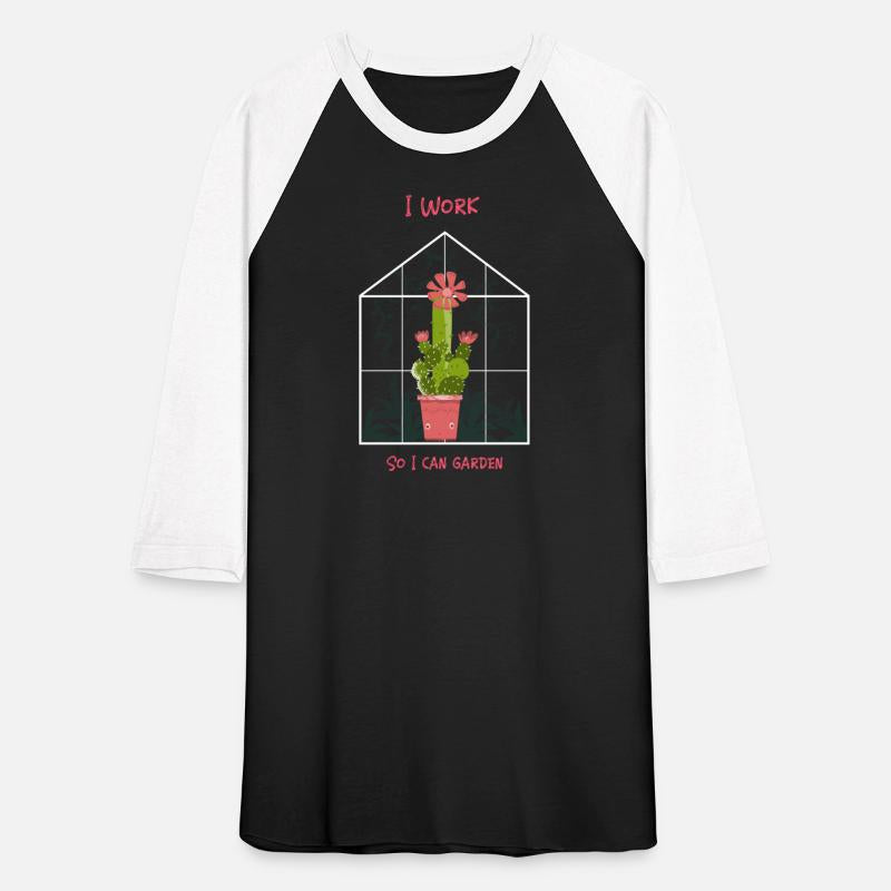 I work so I can garden