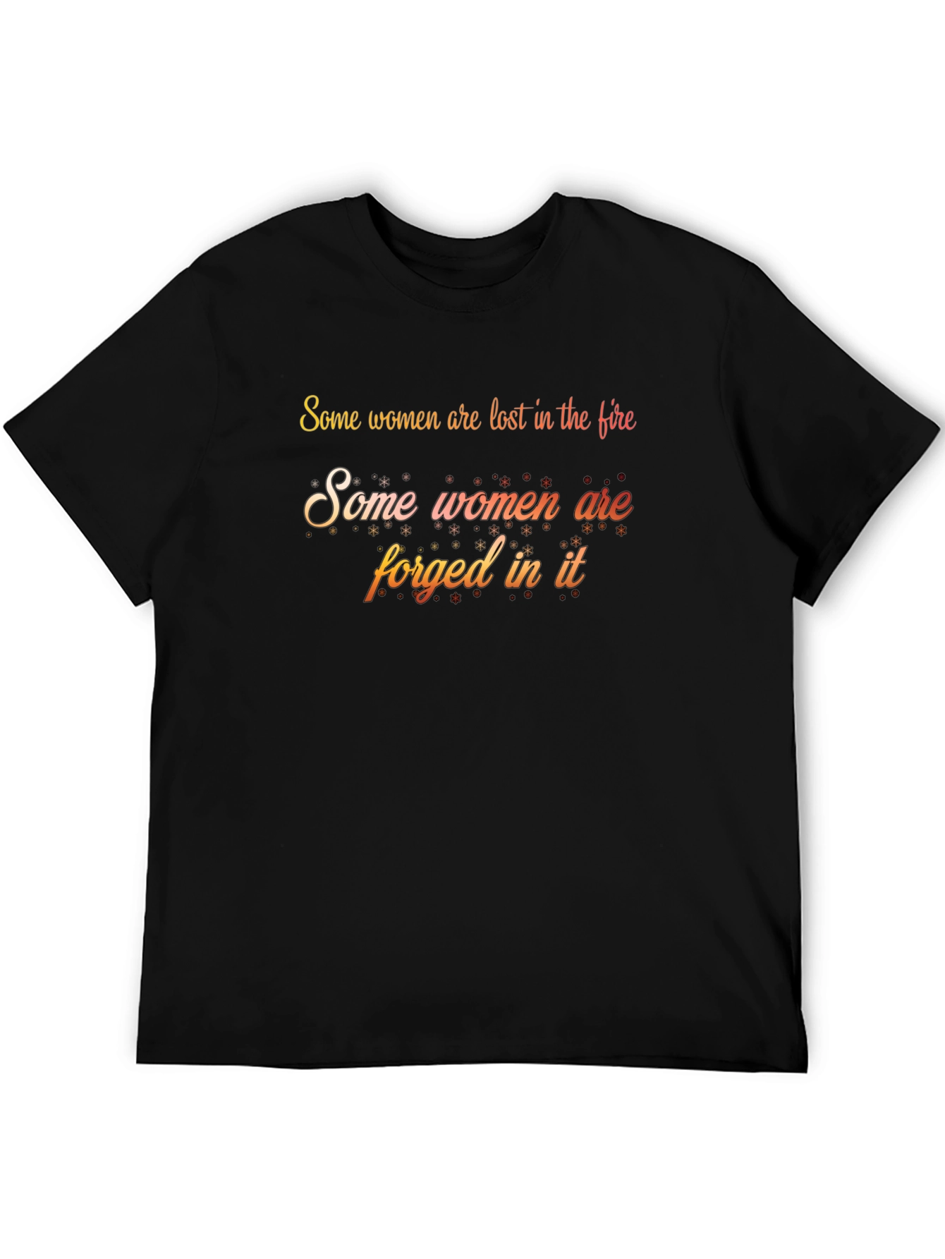 Women Forged in Fire Graphic Tee - Empowering Statement