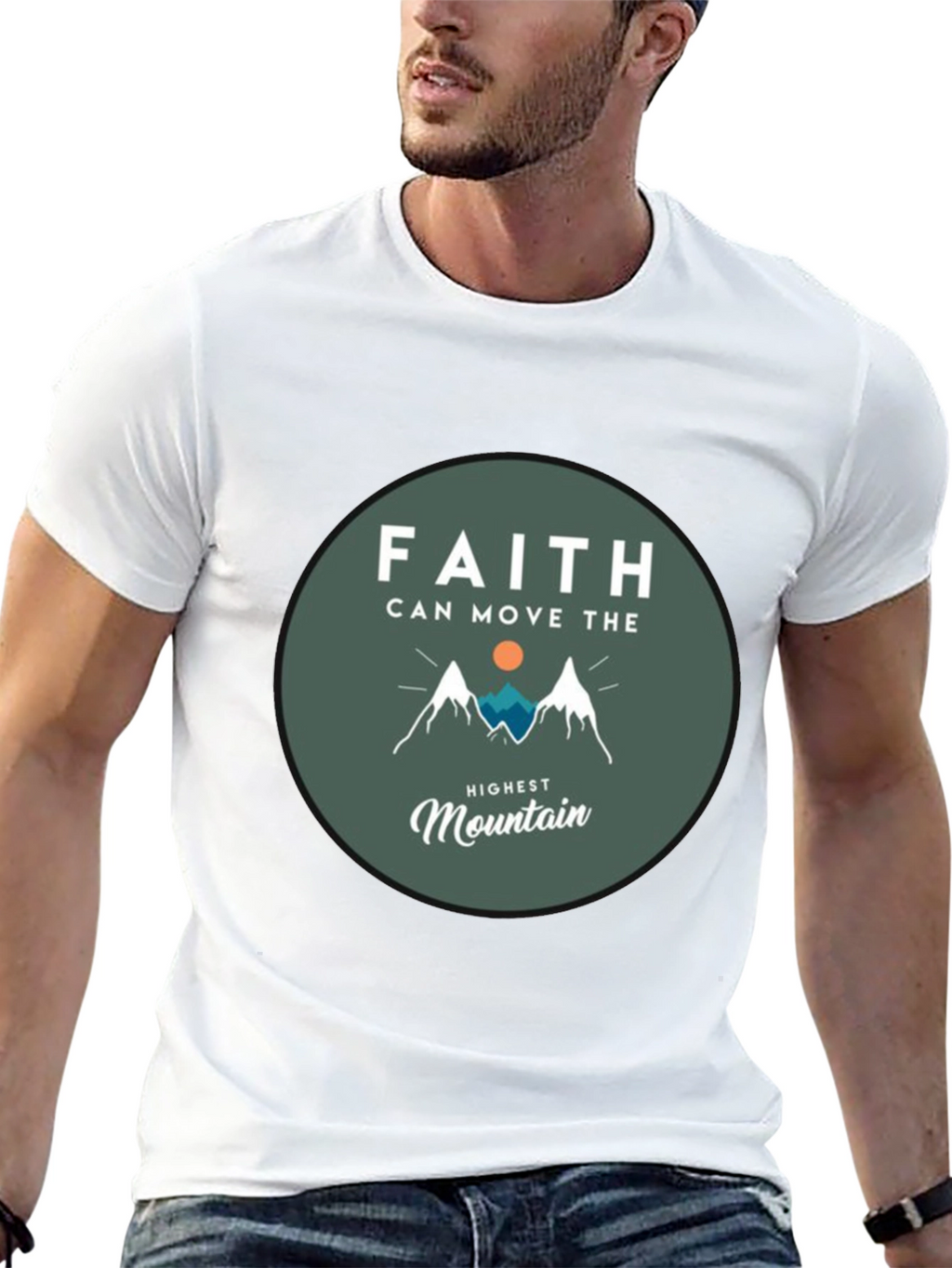 Faith Can Move the Highest Mountain T-Shirt