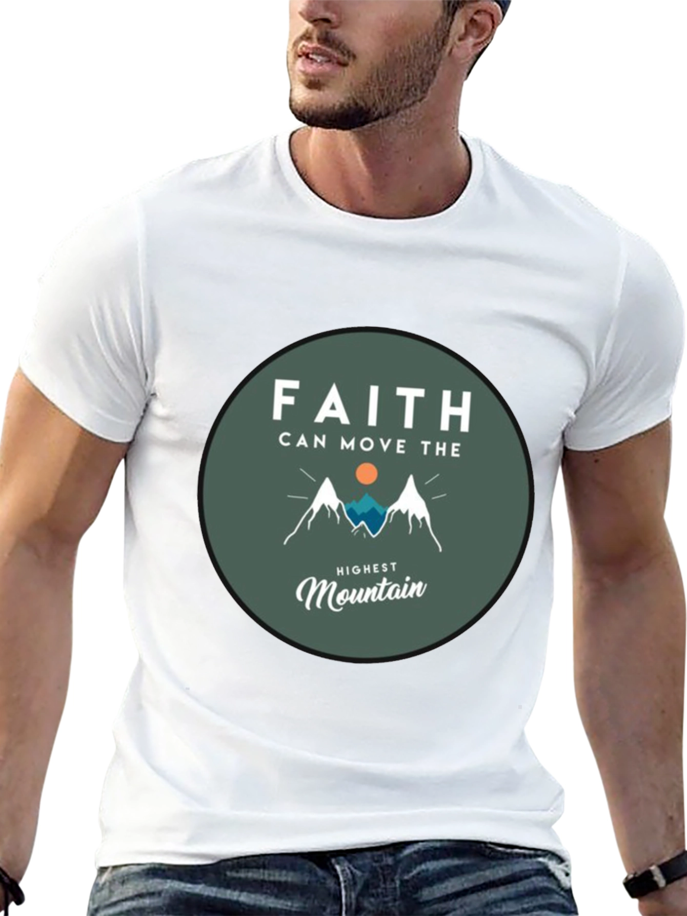 Faith Can Move the Highest Mountain T-Shirt