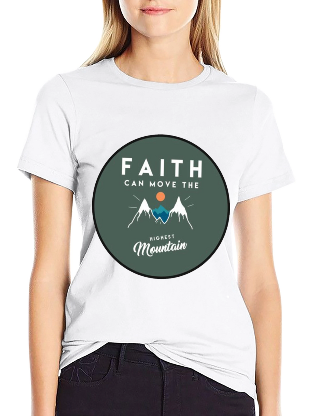 Faith Can Move the Highest Mountain T-Shirt
