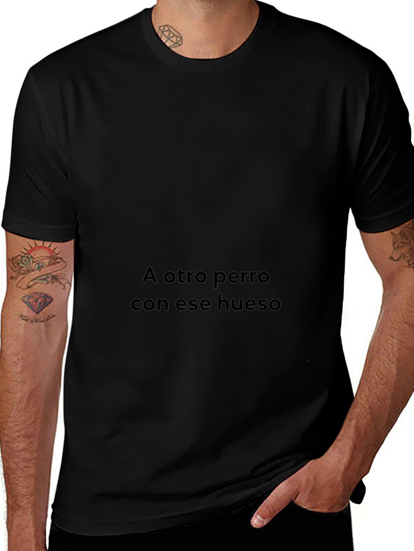 Humorous Spanish Phrase T-Shirt - A Otro Perro Con Ese Hueso