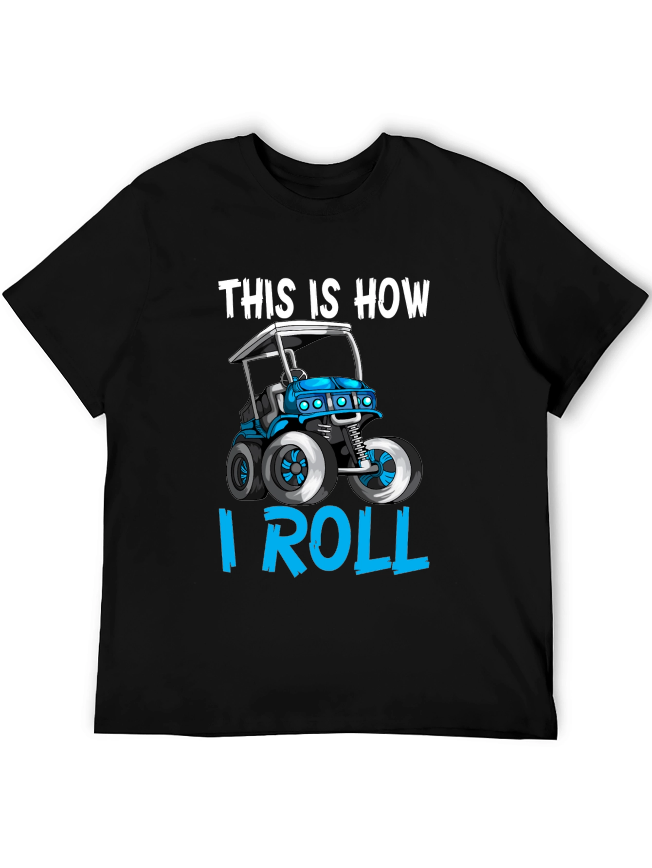 This Is How I Roll Golf Cart T-Shirt