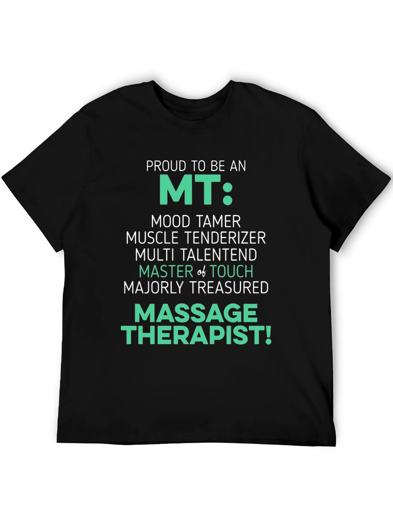 Proud MT Massage Therapist T-Shirt