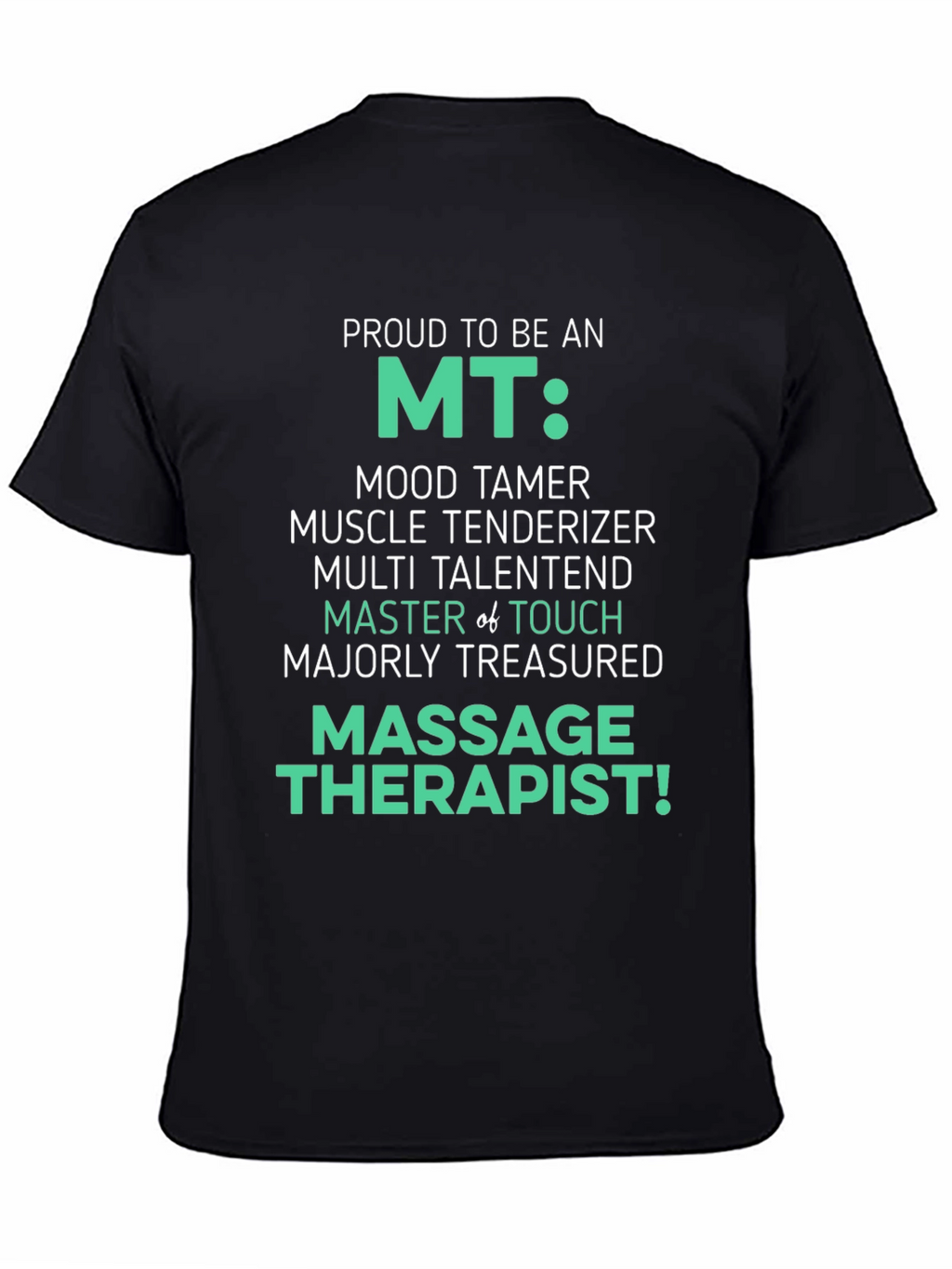 Proud MT Massage Therapist T-Shirt