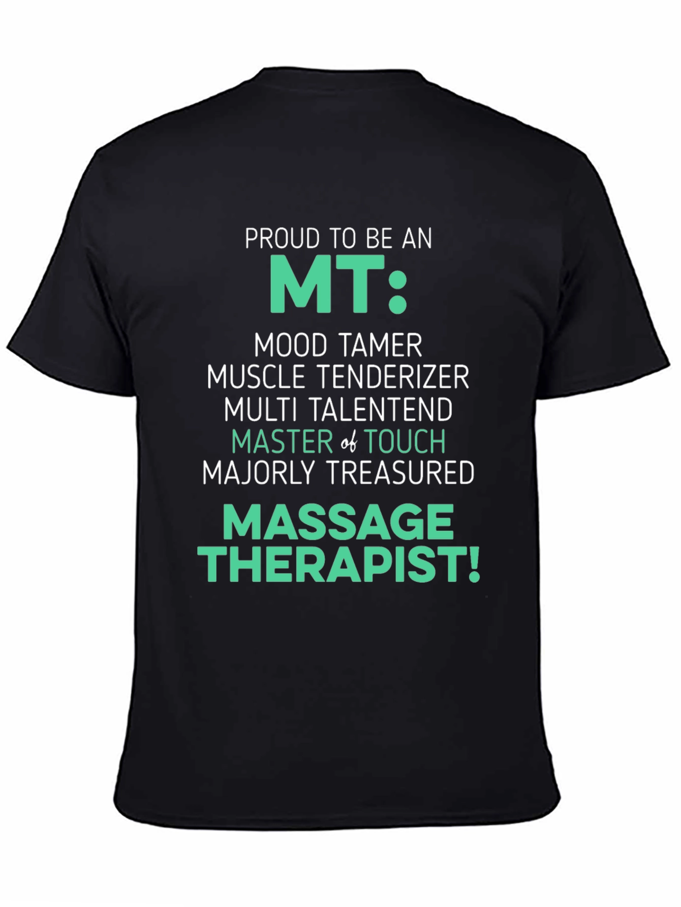Proud MT Massage Therapist T-Shirt