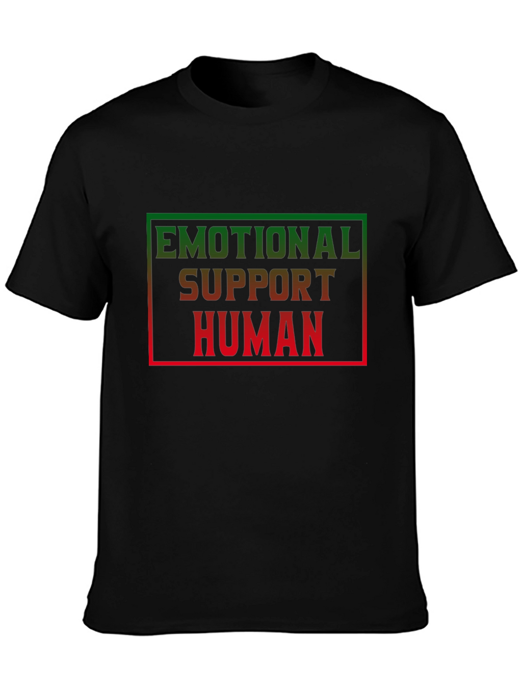 Emotional Support Human Black T-Shirt