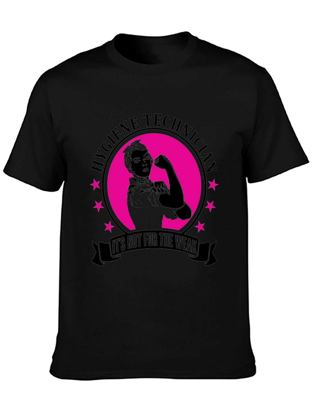 Hygiene Technician Strong Woman T-Shirt