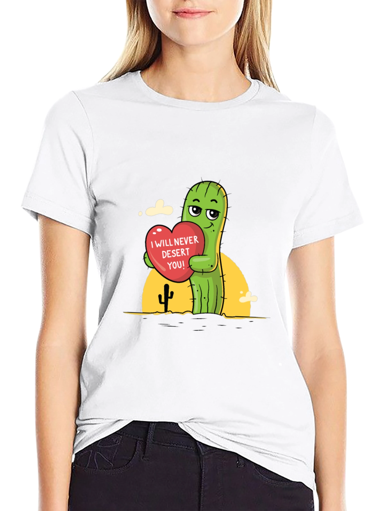 Cactus Love T-Shirt - I Will Never Desert You!