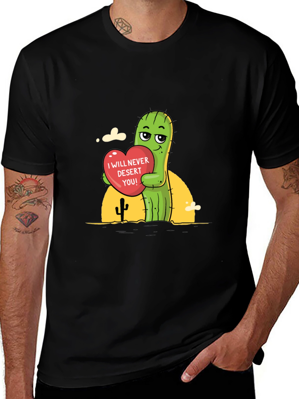 Cactus Love T-Shirt - I Will Never Desert You!