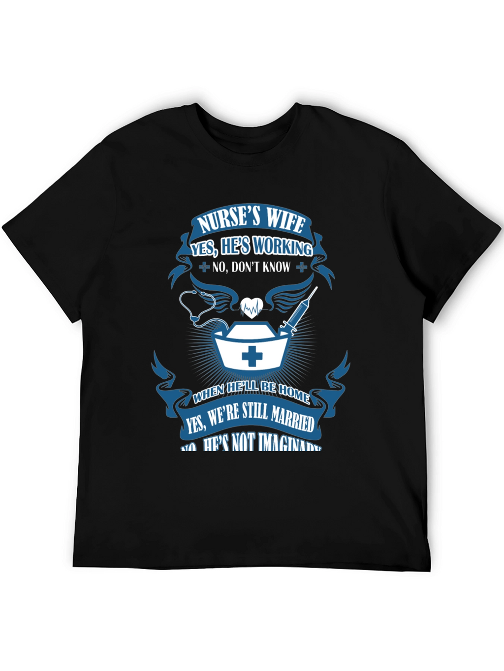 Nurses Wife Graphic T-Shirt - Husbands Job