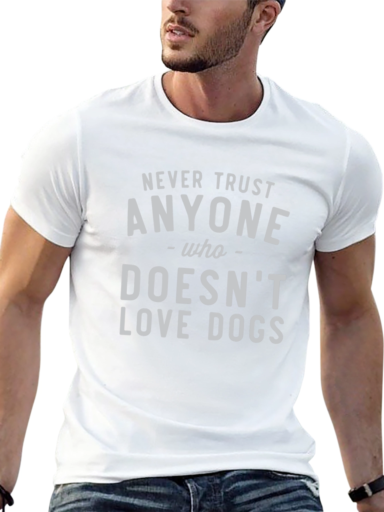 Never Trust Anyone Who Doesnt Love Dogs Tee