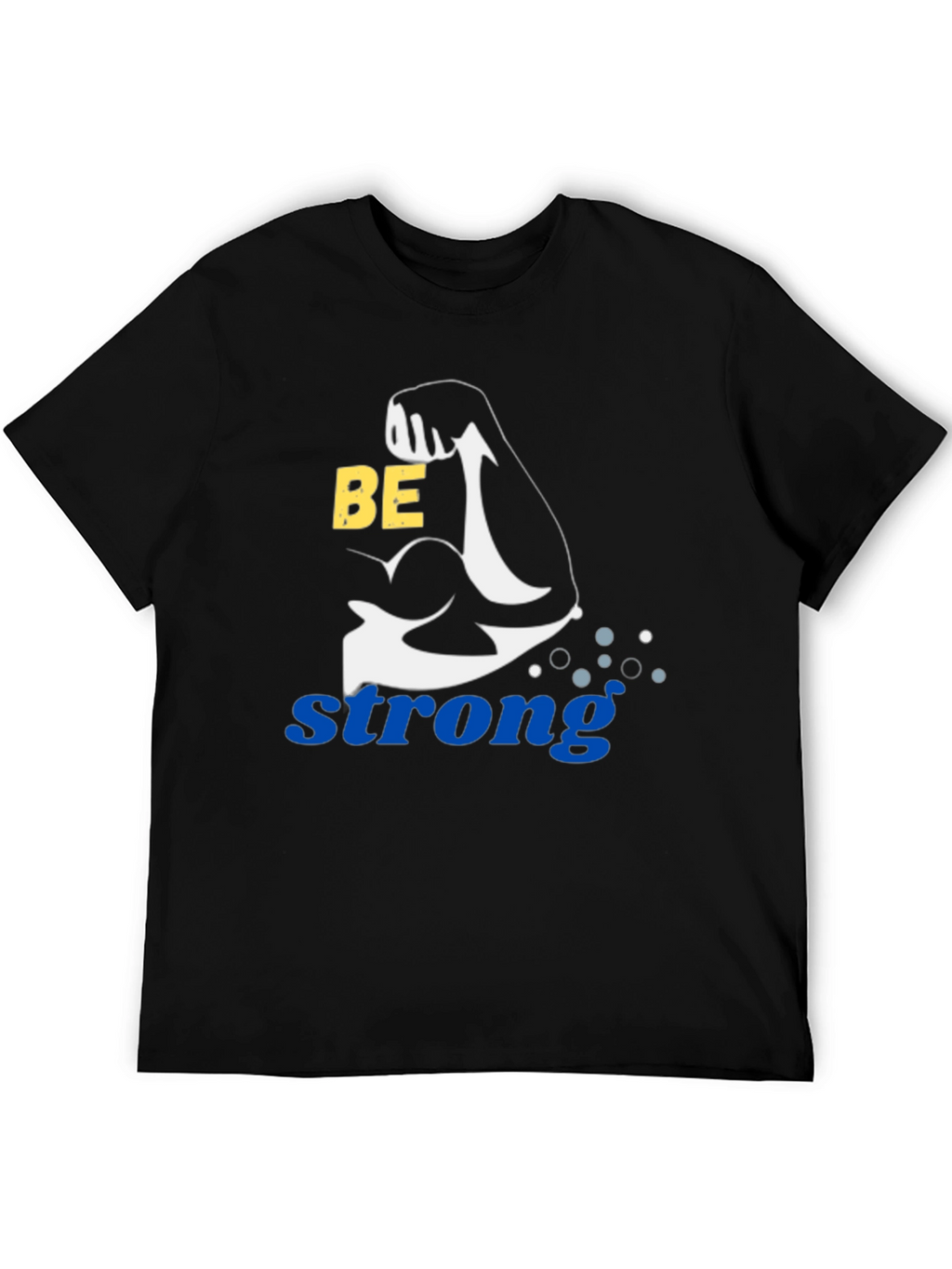 Be Strong Graphic T-Shirt - Mens