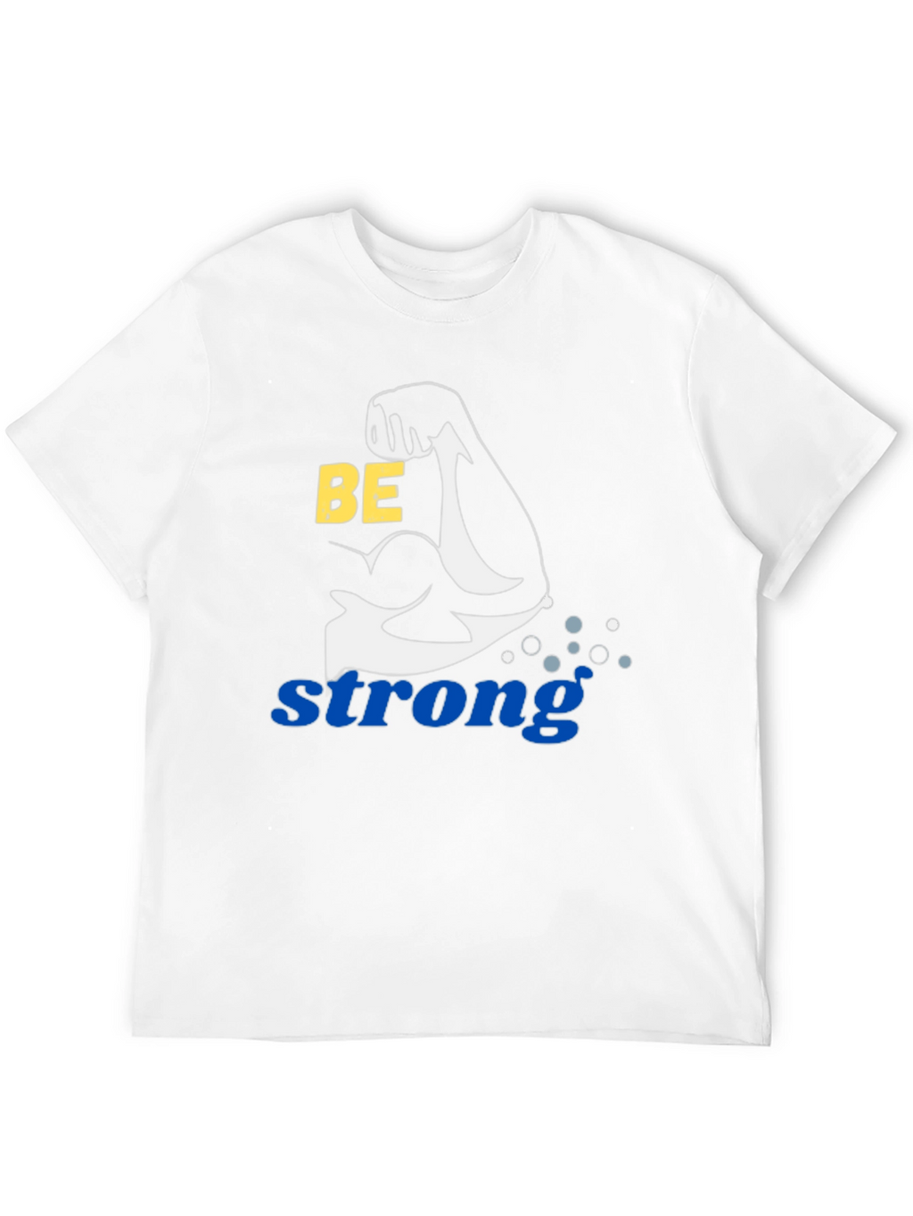 Be Strong Graphic T-Shirt - Mens