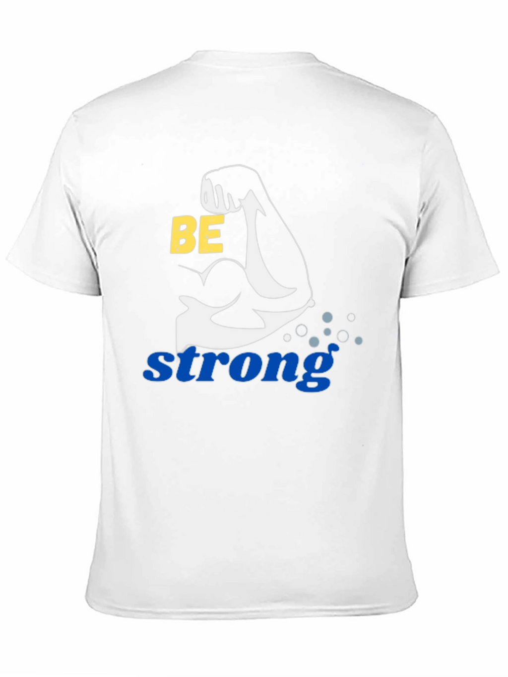 Be Strong Graphic T-Shirt - Mens
