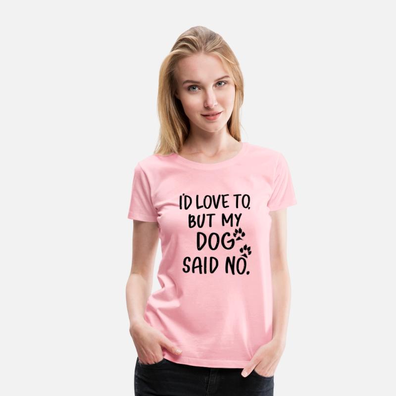 'I'd love to, but my dog said no