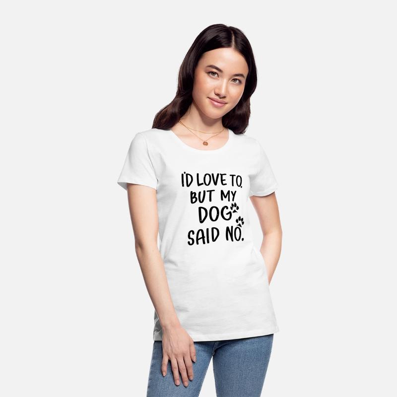 'I'd love to, but my dog said no