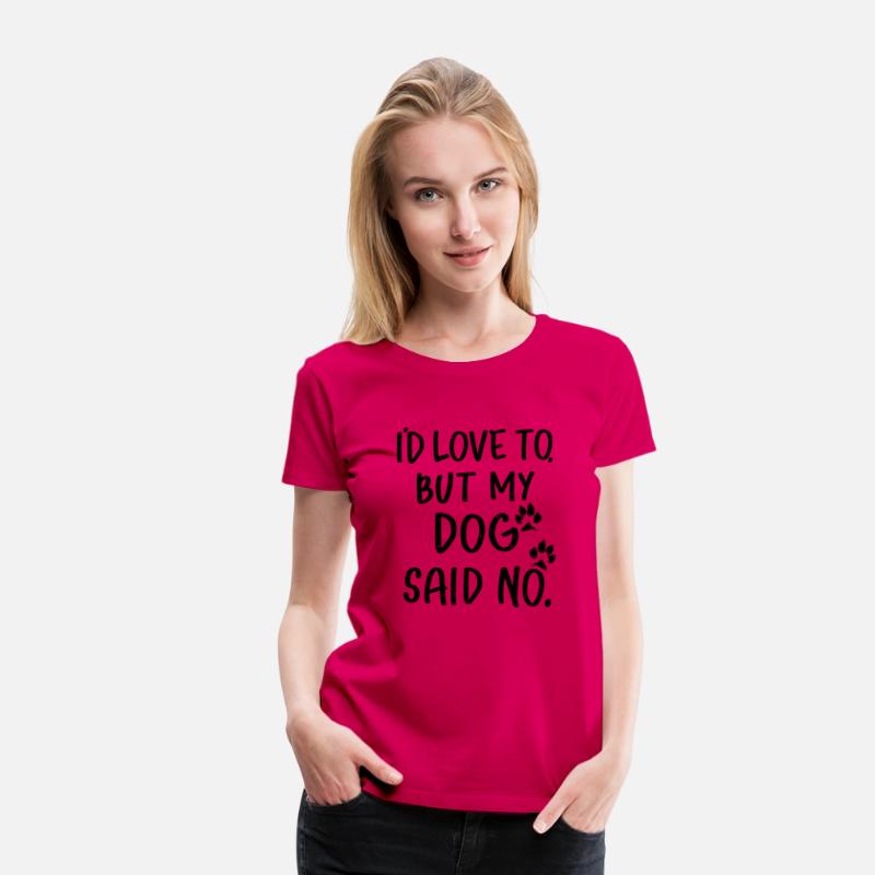 'I'd love to, but my dog said no