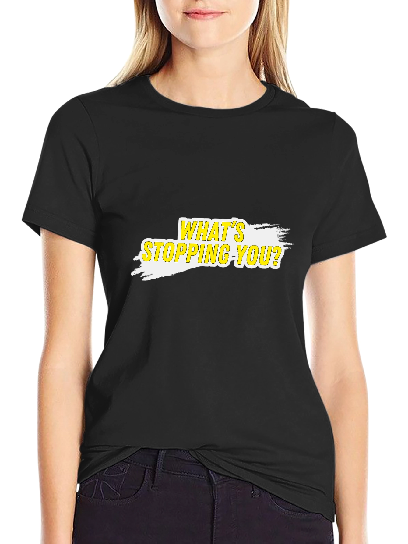 Motivational T-Shirt - Whats Stopping You?